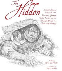 Cover image for The Hidden: A Compendium of Arctic Giants, Dwarves, Gnomes, Trolls, Faeries and Other Strange Beings from Inuit Oral History