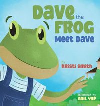 Cover image for Dave The Frog - Meet Dave