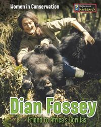 Cover image for Dian Fossey: Friend to Africas Gorillas (Women in Conversation)