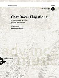 Cover image for Chet Baker Play Along: 10 Transcriptions of the Original Chet Baker Solos in C and Bb