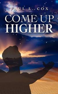 Cover image for Come Up Higher
