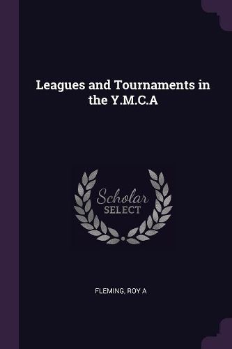 Cover image for Leagues and Tournaments in the Y.M.C.A