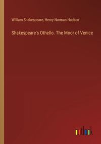 Cover image for Shakespeare's Othello. The Moor of Venice