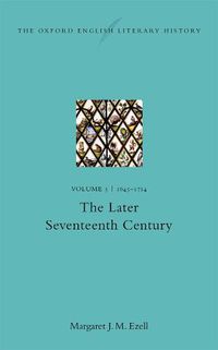 Cover image for The Oxford English Literary History: Volume V: 1645-1714: The Later Seventeenth Century