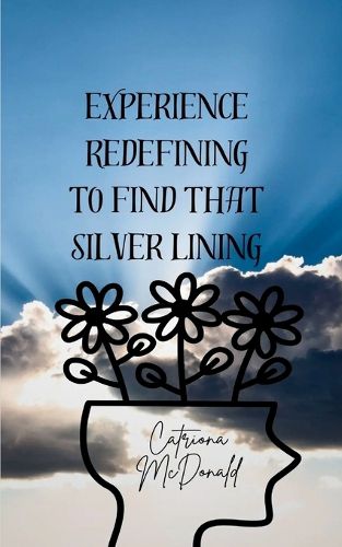 Cover image for Experience Redefining to Find that Silver Lining