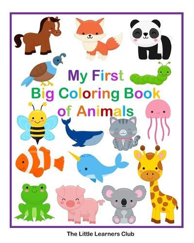 Cover image for My First Big Coloring Book of Animals