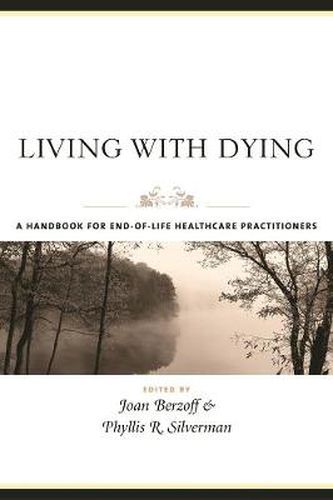 Cover image for Living with Dying: A Handbook for End-of-Life Healthcare Practitioners