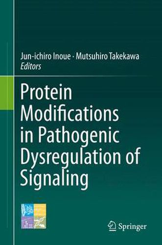 Cover image for Protein Modifications in Pathogenic Dysregulation of Signaling