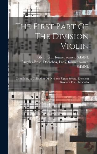 Cover image for The First Part Of The Division Violin