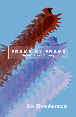 Cover image for Frame by Frame: An Animator's Journey