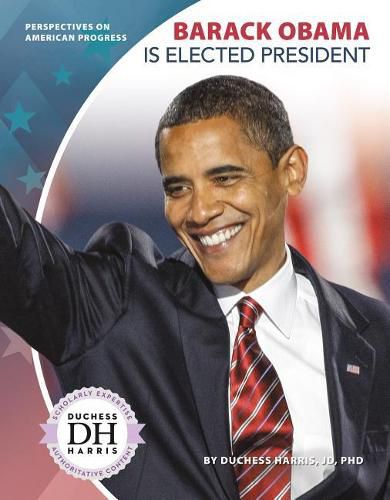 Barack Obama is Elected President