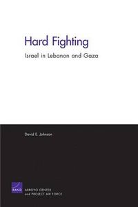 Cover image for Hard Fighting: Israel in Lebanon and Gaza