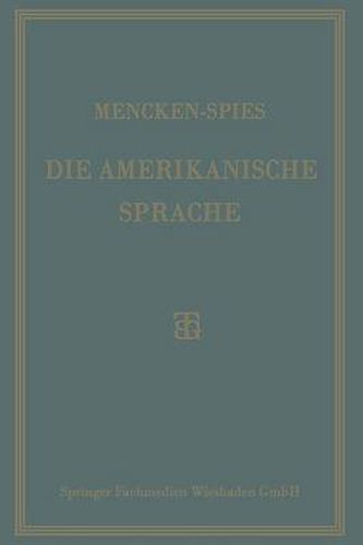 Die Amerikanische Sprache: Das Englisch Der Vereinigten Staaten