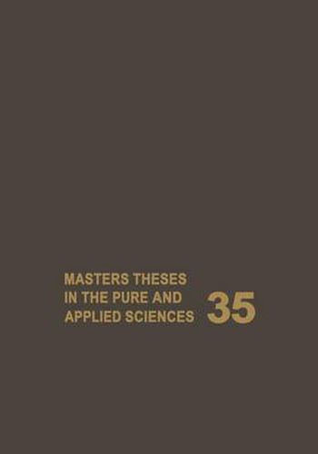 Cover image for Masters' Theses in the Pure and Applied Sciences: Accepted by Colleges and Universities of the United States and Canada