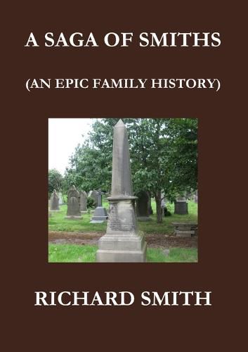 Cover image for A Saga of Smiths: An Epic Family History