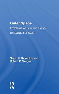 Cover image for Outer Space: Problems of Law and Policy