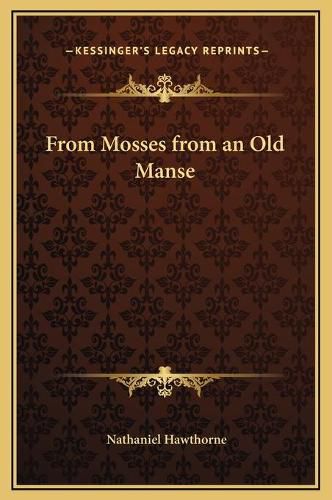 Cover image for From Mosses from an Old Manse