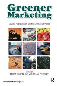 Cover image for Greener Marketing: A Global Perspective on Greening Marketing Practice