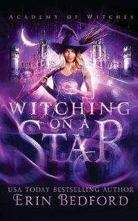 Cover image for Witching On A Star