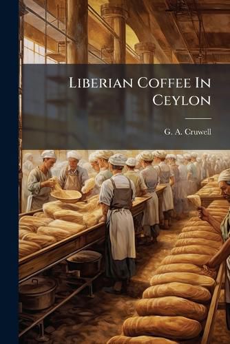 Cover image for Liberian Coffee In Ceylon