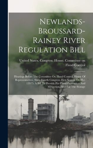 Cover image for Newlands-broussard-rainey River Regulation Bill