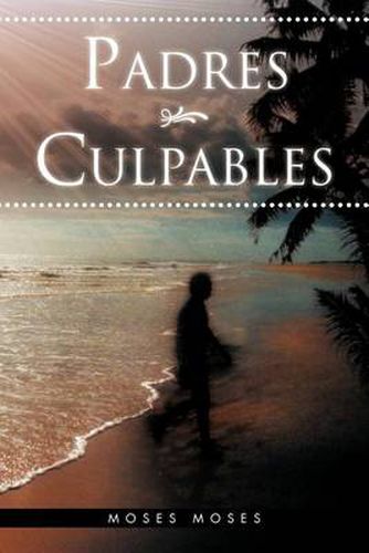 Cover image for Padres Culpables