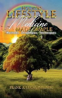 Cover image for Holistic Lifestyle Medicine Made Simple