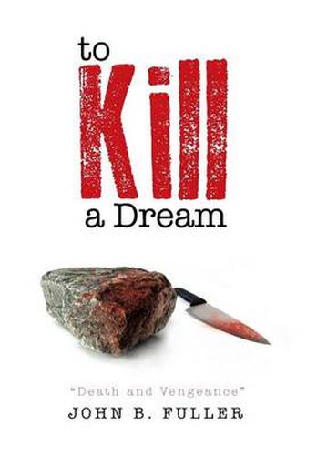 Cover image for To Kill a Dream: Death and Vengeance