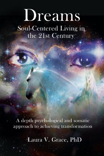 Cover image for Dreams: Soul-Centered Living in the Twenty-First Century