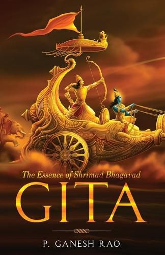 The Essence of Shrimad Bhagavad Gita