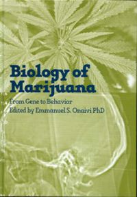 Cover image for The Biology of Marijuana: From Gene to Behavior