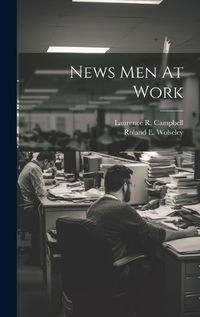 Cover image for News Men At Work