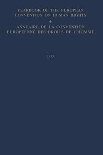 Yearbook of the European Convention on Human Rights / Annuaire de la Convention Europeenne des Droits de L'Homme: The European Commission and European Court of Human Rights / Commission et Cour Europeennes des Droits de L'Homme