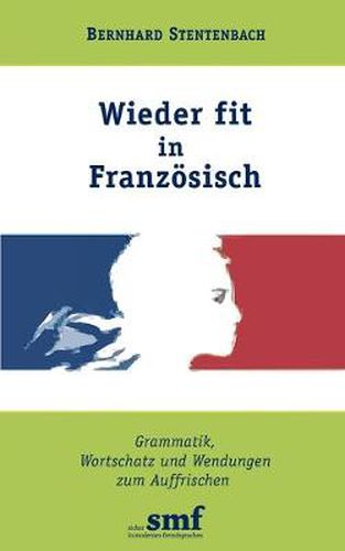 Cover image for Wieder fit in Franzoesisch: Grammatik, Wortschatz und Wendungen zum Auffrischen