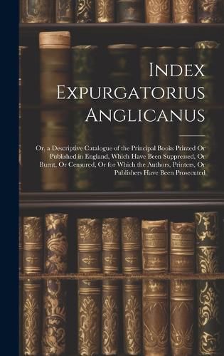 Cover image for Index Expurgatorius Anglicanus