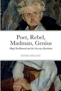 Cover image for Poet, Rebel, Madman, Genius