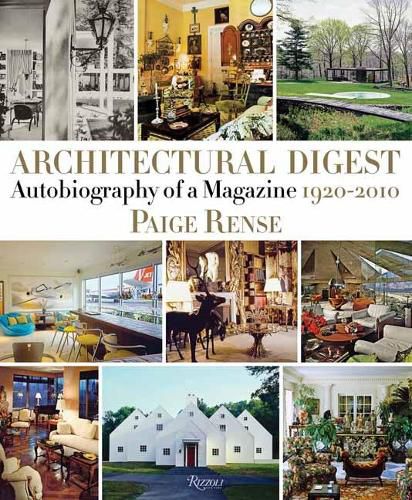 Cover image for Architectural Digest: Autobiography of a Magazine 1920-2010