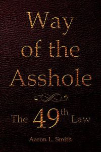 Cover image for Way of the Asshole