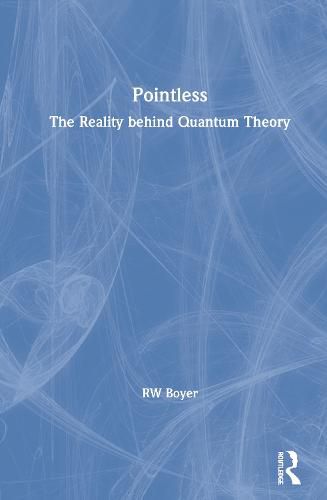 Cover image for Po1ntless: The Reality behind Quantum Theory