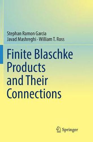 Cover image for Finite Blaschke Products and Their Connections