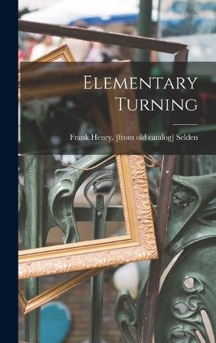 Elementary Turning