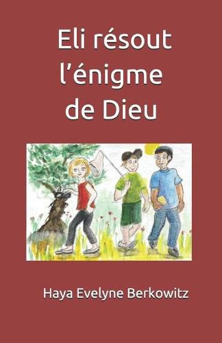 Cover image for Eli resout l'enigme de Dieu