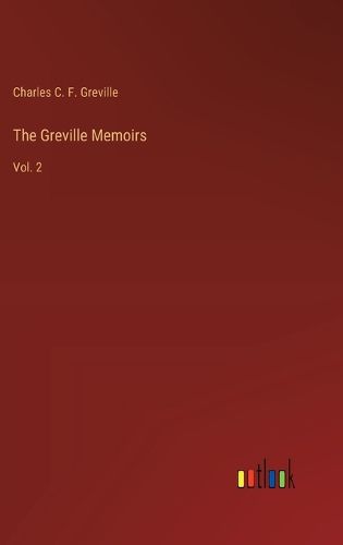 The Greville Memoirs