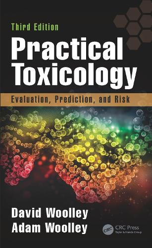 Cover image for Practical Toxicology: Evaluation, Prediction, and Risk