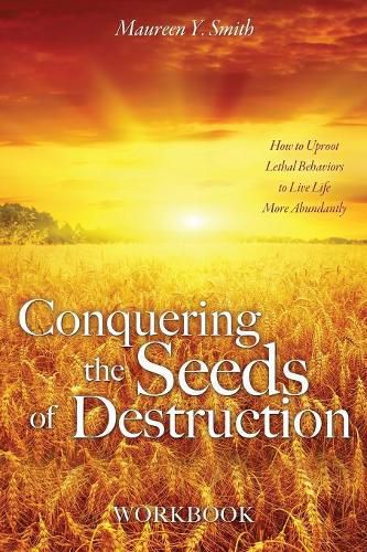 Cover image for Conquering the Seeds of Destruction Workbook