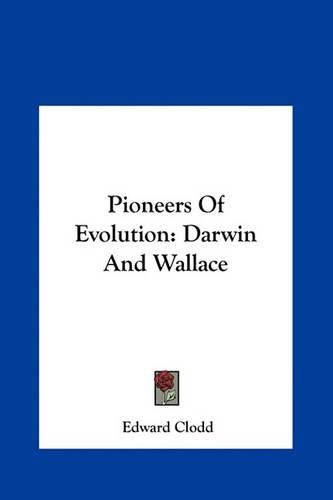 Cover image for Pioneers of Evolution: Darwin and Wallace