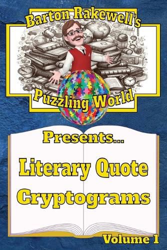 Cover image for Barton Rakewell's Puzzling World Presents Literary Quote Cryptograms