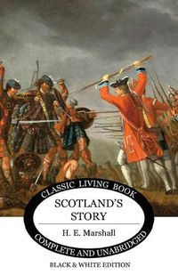 Cover image for Scotland's Story (B&W Edition)