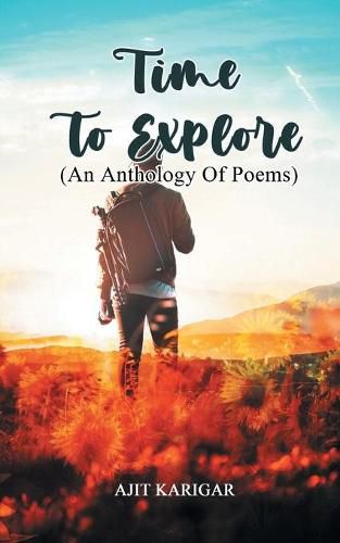 Cover image for Time to Explore An Anthology of Poems