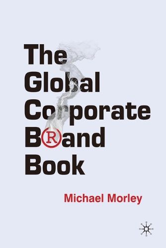 Cover image for The Global Corporate Brand Book
